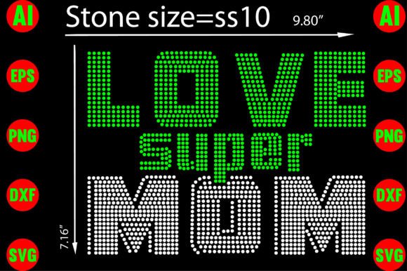 Love Super Mom Rhinestone Templates: A Creative Asset for Your Projects